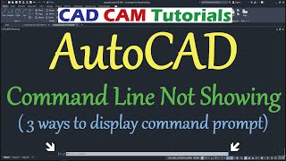 AutoCAD Command Line not Showing | AutoCAD Command Prompt Missing