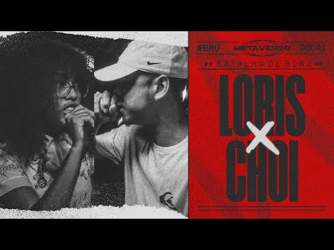SINISTRÃO DEMAIS | LORIS vs CHOI - ELIMINATÓRIAS - Batalha do MêtaVerso #BMT001