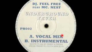 Underground Fever (Vocal Mix) - DJ Feel Free Ft. MC. Neat - Powerhouse Recordings (Side A)