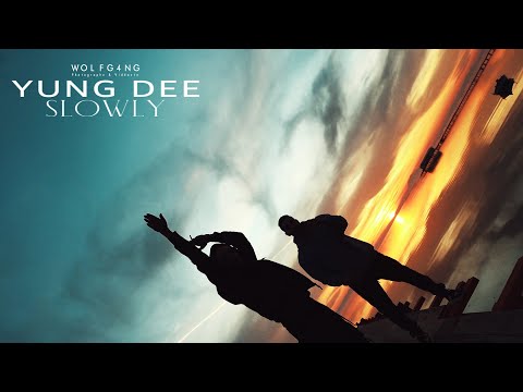 YUNG DEE - SLOWLY [Official Music Video]