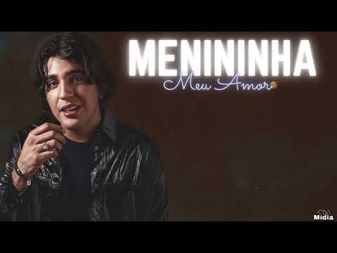 Menininha/ Meu Amor - Nathan