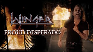 Winger - &quot;Proud Desperado&quot; - Official Music Video