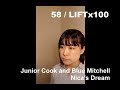 LIFT x 100 - 58 | Junior Cook and Blue Mitchell “Nica’s Dream”