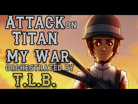 Attack on Titan Final Season - My War Epic Orchestral Cover