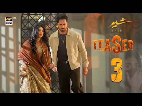 TEASER 3 - SHER | DANISH TAIMOOR | SARAH KHAN | COMING SOON | ARY DIGITAL