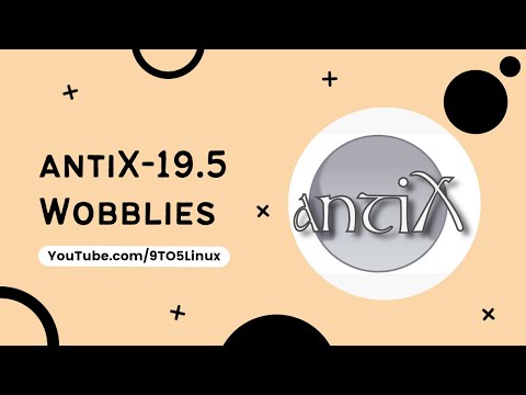 antiX 19.5 ■ antiX Linux 19.5 Wobblies ■ Installation And First Look