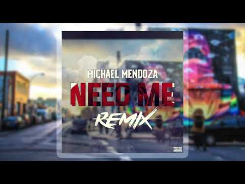 J.I. - “Need Me” ( Feat: Michael Mendoza) REMIX