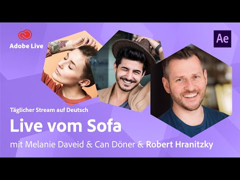 Visual Effects mit Melanie, Can & Robert Hranitzky | Adobe Live