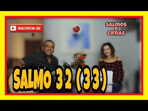 Salmo 32 (33) - Salmos e Cifras