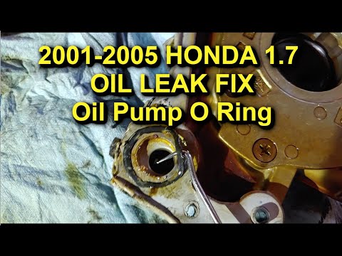 2001 2005 Honda Civic 1.7 Oil Leak Oil Pump O Ring fix repair