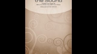 HOW SWEET THE SOUND (SATB Choir) - Citizen Way, arr. Ed. Hogan