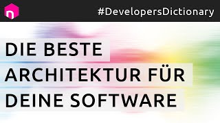 Die beste Architektur für Deine Software // deutsch