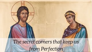 The secret corners of our lives that keep us from perfection