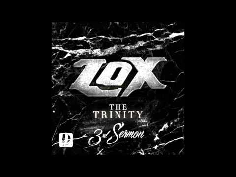 The LOX - Try Me (Remix) [The Trinity: 3rd Sermon]