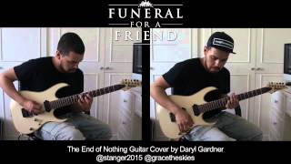 Funeral for a Friend - The End of Nothing Guitar Cover by Daryl Gardner