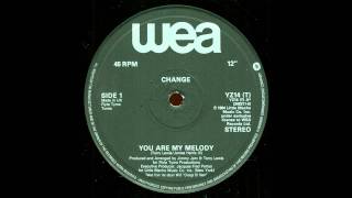 Change - You Are My Melody