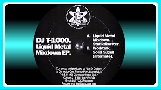 DJ T-1000 -  Liquid Metal Mixdown