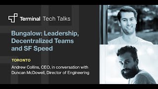 Terminal Tech Talks: leadership, decentralized teams and SF speed