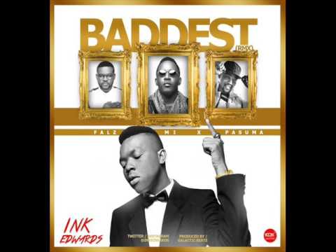 Ink Edwards - Baddest Ft MI Abaga, Falz, Pasuma