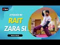 Rait Zara Si | Atrangi re #dance #choreography #raitzarasi #atrangire #arijitsingh #arrahman