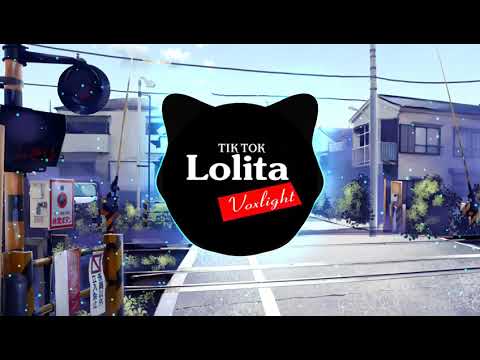 Lolita - Voxlight | Bài Hát Hot Nhất Tik Tok ( 抖音神曲 )
