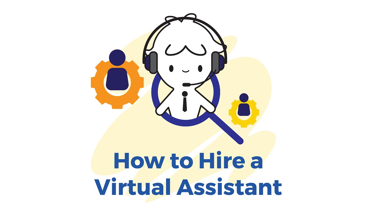 How to Hire a Virtual Assistant