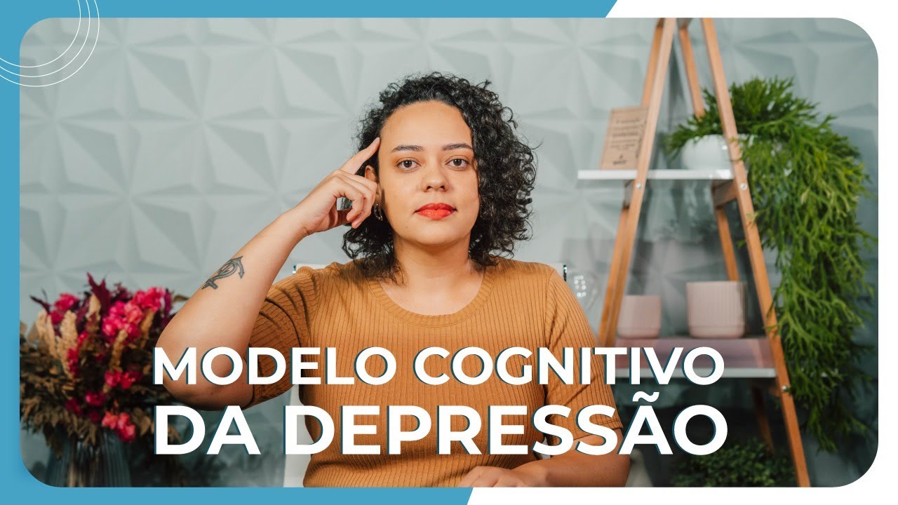 Modelo Cognitivo da Depressão
