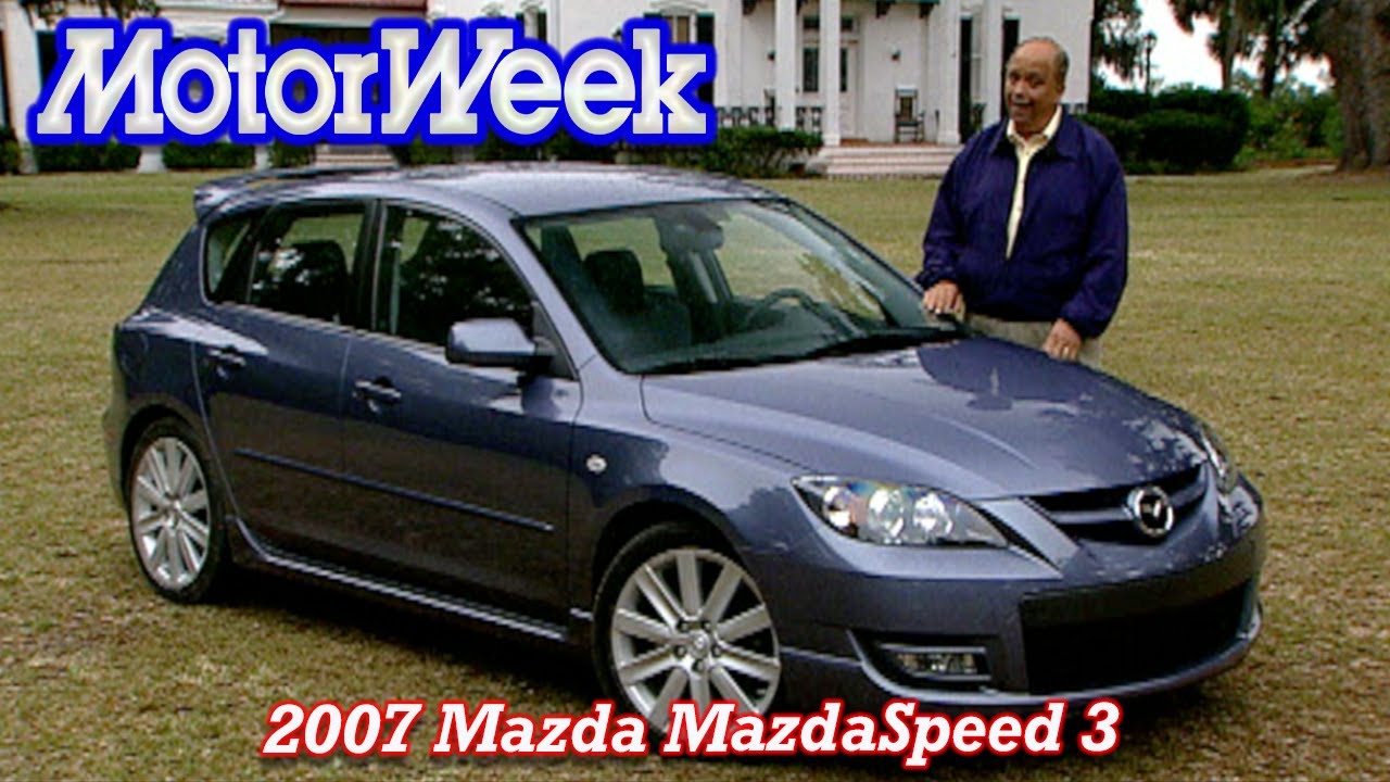 2007 Mazda MazdaSpeed 3 | Retro Review