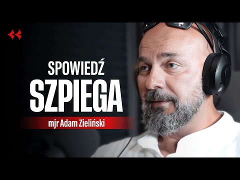 Jak wygląda prawdziwe życie szpiega w wywiadzie? mjr Adam Zieliński