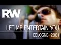 Robbie Williams | Let Me Entertain You | Live In Cologne 2001