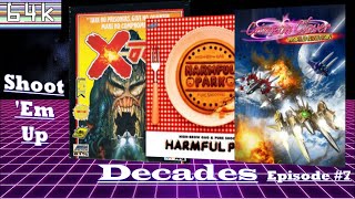 Shoot 'Em Up Decades (Episode #7 : X-Out/Harmful Park/Crimson Clover World Ignition)