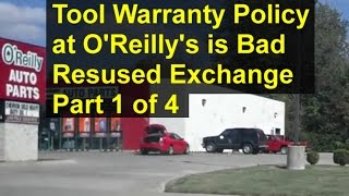 Lifetime warranty O'Reilly's auto parts tools, NOT without a receipt. Part 1 of 2 - REMIX
