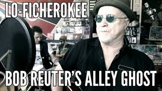 Bob Reuter's Alley Ghost - 