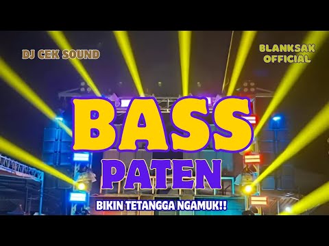 DJ CEK SOUND TERBARU BASS PALING GENAH FULL NJEDUG - BLANKSAK OFFICIAL