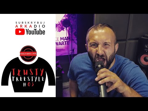 TŁUSTY freestyle #03 - Arkadio