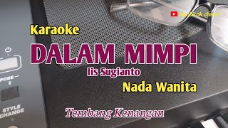 Download lagu Dalam Mimpi//Iis Sugianto//Karaoke//Nada Wanita mp3