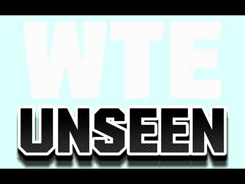 WTE Unseen Outro Song