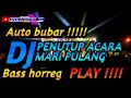 DJ PENUTUPAN ACARA GELANG SIPAKU GELANG FULL HOREG