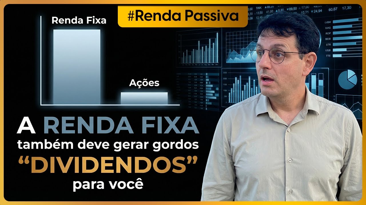 A RENDA FIXA também deve gerar gordos "DIVIDENDOS" para você