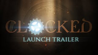 Clocked launch trailer teaser