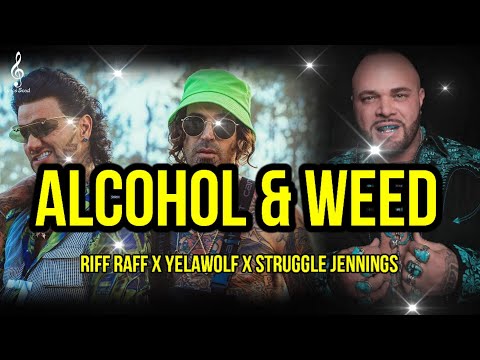 RiFF RAFF X YELAWOLF X STRUGGLE JENNiNGS - ALCOHOL & WEED (Song) #yelawolf#riffraff#strugglejenings#