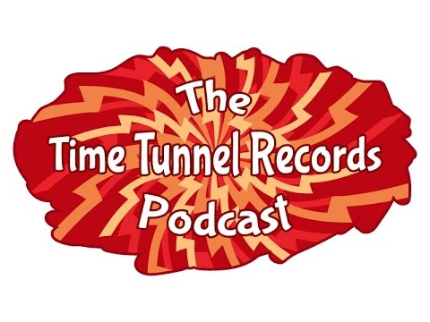 Time Tunnel Records Podcast Season 01; Episode 01