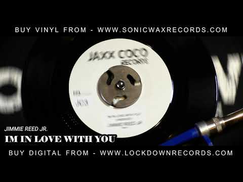 JIMMIE REED JR - IM IN LOVE WITH YOU - SONIC WAX RECORDS | CROSSOVER NORTHERN SOUL