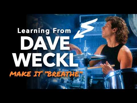 Learning From Dave Weckl - Make Your Drumming "Breathe"