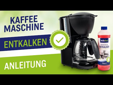 Kaffeemaschine Entkalken Anleitung - Schnell & Einfach Erklärt