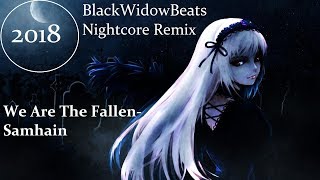 We Are The Fallen -Samhain [BlackWidowBeats Nightcore Remix]