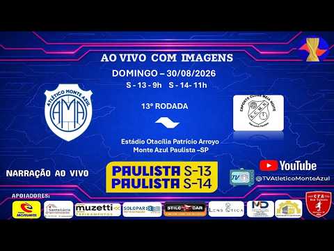 13ª RODADA CAMPEONATO PAULISTA SUB 13/SUB14 - MONTE AZUL X MEIA NOITE
