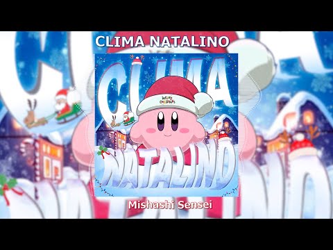 Mishashi Sensei  - CLIMA NATALINO (SLOWED)