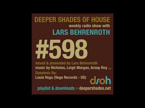 Deeper Shades Of House 598 w/ excl. guest mix by LOUIE VEGA - SOULFUL DEEP HOUSE