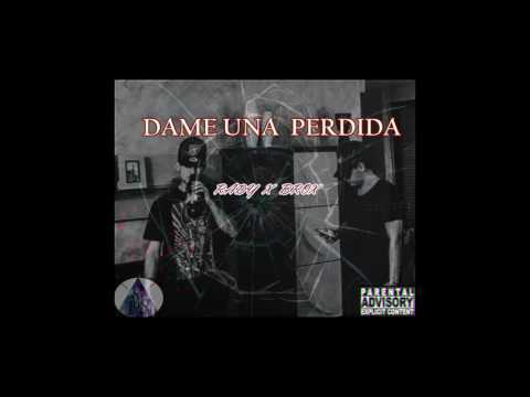 BROX Y RADY - DAME UNA PERDIDA